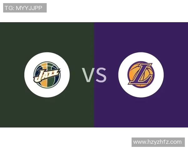 湖人对阵爵士的精彩对决分析与赛季前景展望